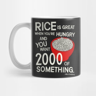 Mitch Hedberg "Rice Is Great..." Mug